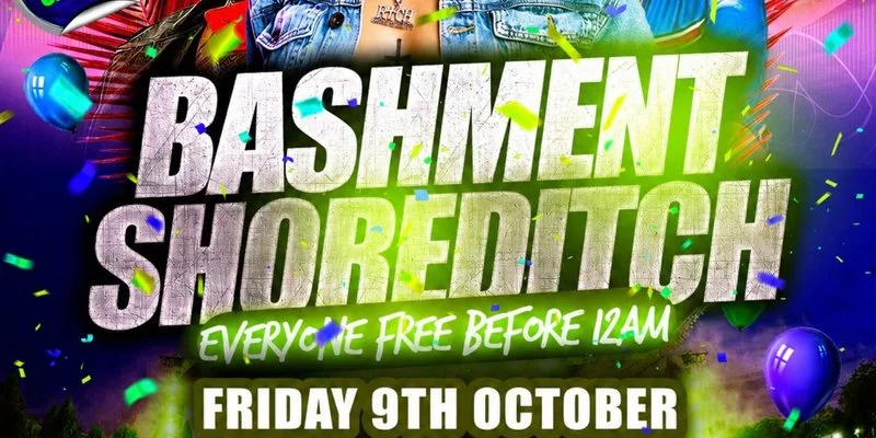 Bashment Shoreditch Party - Free Before Midnight