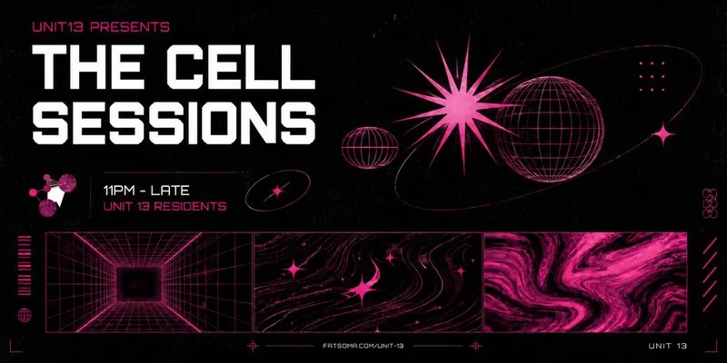 Unit 13 Presents: The Cell Sessions [FREE PARTY]