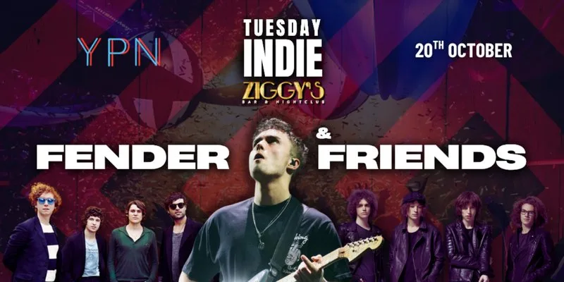 Tuesday Indie at Ziggys FENDER & FRIENDS at Tuesday Indie at Ziggys York