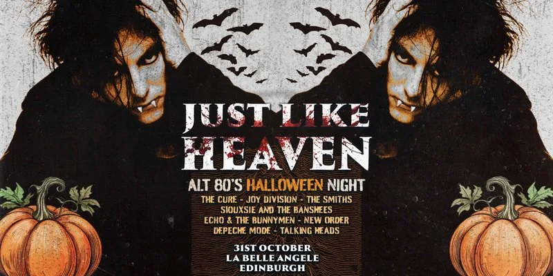 Just Like Heaven: Alt 80's Halloween Night (Edinburgh) at La Belle Angele