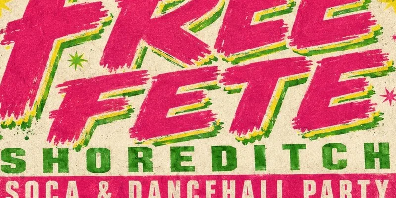 FREE FETE Shoreditch - Carnival After Party (Free Before 12AM) at Basing House