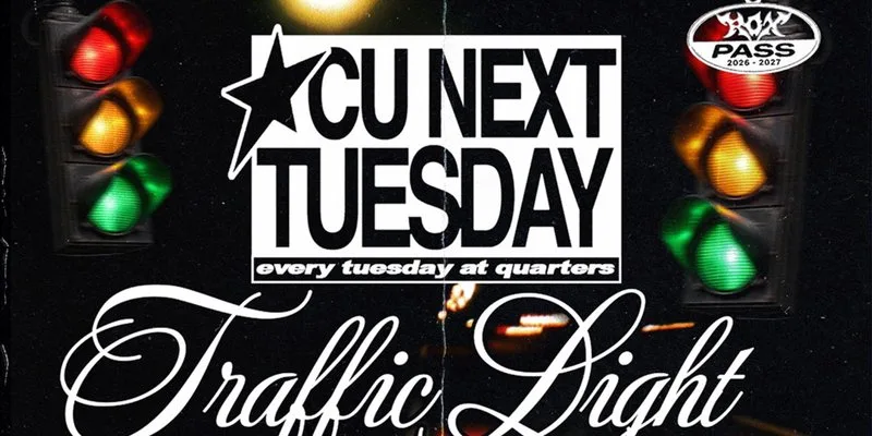 CU NEXT TUESDAY | TRAFFIC LIGHT PARTY 🚦 | 06/10/2026 at Quarters Brighton