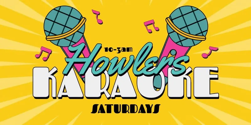 🎤🎶 HOWLERS KARAOKE SATURDAYS  🎶🎤  LIVE ENTERTAINMENT EVERY WEEK! // 10PM - 3AM EVERY SATURDAY // NEWCASTLE & NORTHUMBRIA FRESHERS TOUR // NIGHT SIX at Howlers Newcastle