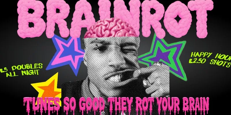 BRAINROT: MOVING IN WEEKEND!! 🧠 at Chalk Venue Brighton