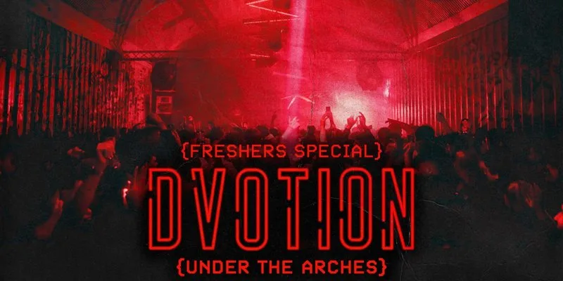 ♦️ DVOTION @ UNDER THE ARCHES  // FRESHERS SPECIAL // WELCOME TO LEEDS // UNITED IN MUSIC! ♦️