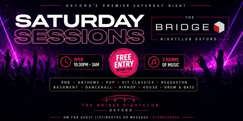 Saturday Sessions at Bridge nightclub at Bridge Oxford