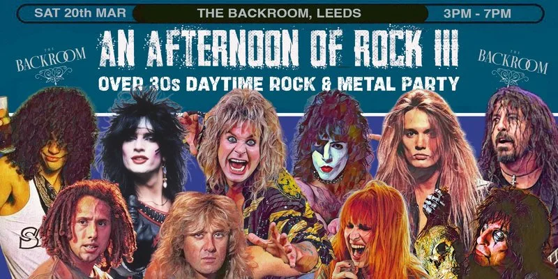 LEEDS An Afternoon of Rock III - Rock/Metal for the over 30s: 3pm-7pm, Sat 20th March