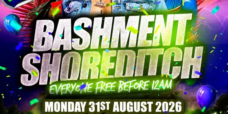 Bashment Shoreditch Party - Free Before Midnight