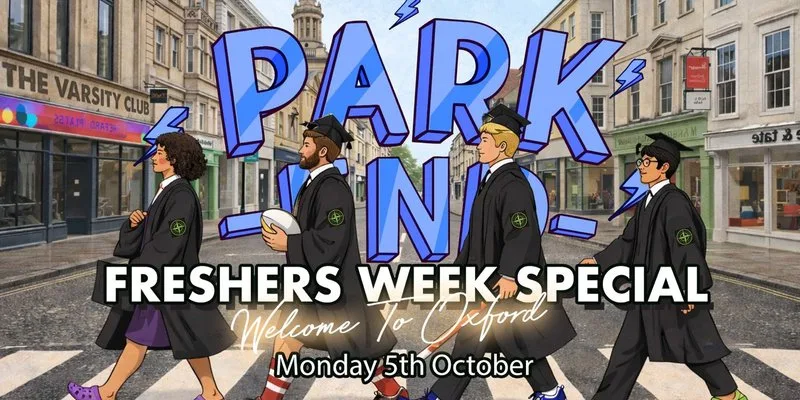 Park End | Monday Freshers Special at The Varsity Club
