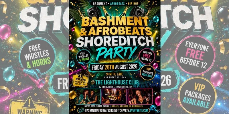 Bashment & Afrobeats - Shoreditch Party - Everyone Free Before 12AM at The Lighthouse Bar and Club