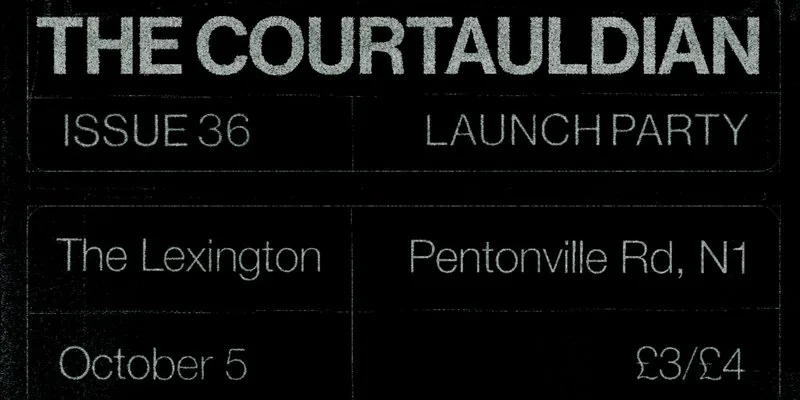 The Courtauldian Issue 36 Launch Party at The Lexington