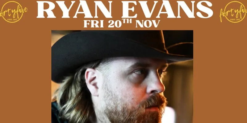 Ryan Evans at FortyFive