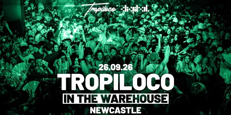 🪩🎪 TROPILOCO IN THE WAREHOUSE 🎪🪩 NEWCASTLE'S ONLY SUPERCLUB DIGITAL | 3000+ STUDENTS | NEWCASTLE UNI FRESHERS TOUR | NIGHT SIX
