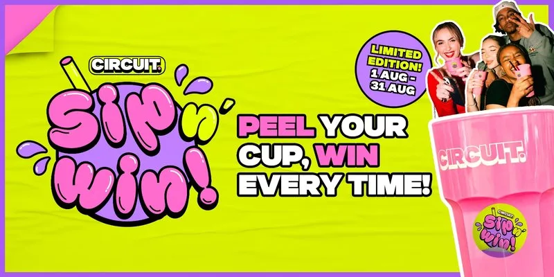 CIRCUIT: Sip'N'Win BANK HOLIDAY SATURDAY at Circuit Cardiff