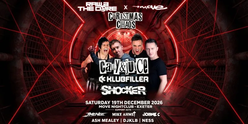 R2TC X MOVE - CALLY & JUICE - KLUBFILLER - SHOCKER - 19/12/26 at Move, Exeter