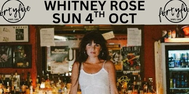 Whitney Rose at FortyFive
