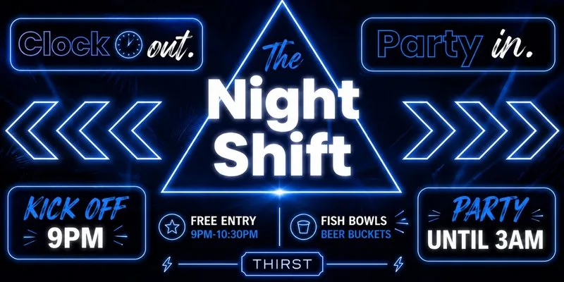 The Night Shift at Thirst Bar Oxford