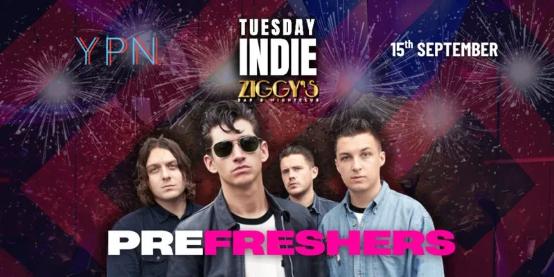 Tuesday Indie at Ziggys PREFRESHERS LAUNCH at Tuesday Indie at Ziggys York