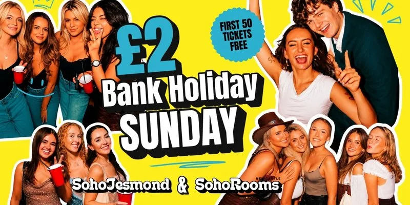 August Bank Holiday Sunday | Soho Jesmond & Soho Rooms at Soho Rooms