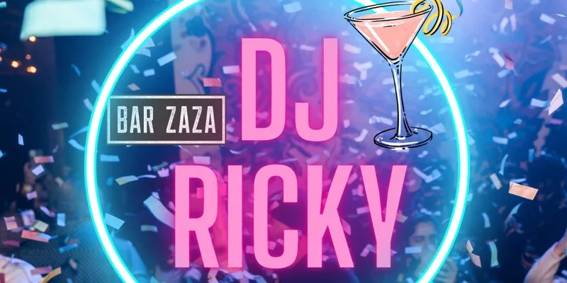 DJ Ricky at Bar ZaZa at Bar Zaza