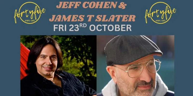 Jeff Cohen and James T Slater