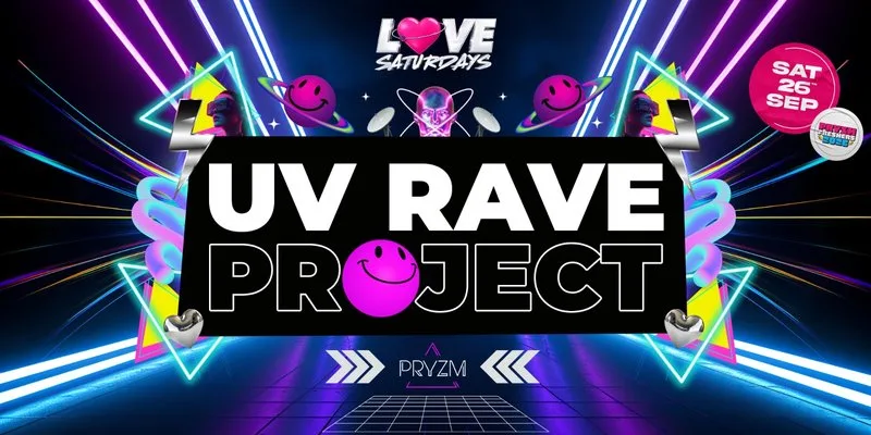 LOVE SATURDAYS ⚡ UV RAVE PROJECT