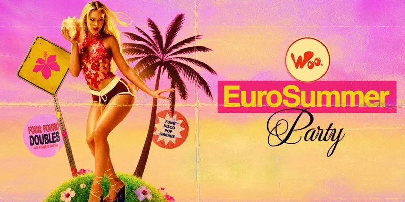 EUROSUMMER PARTY ☀️ at MASH Cambridge