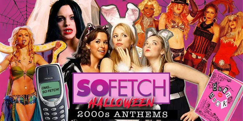 So Fetch - 2000s Halloween Party (Cardiff)