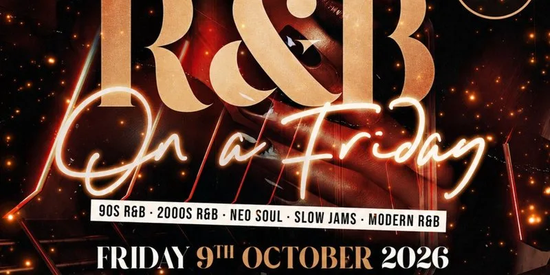 R&B On A Friday - Shoreditch Free RnB Party