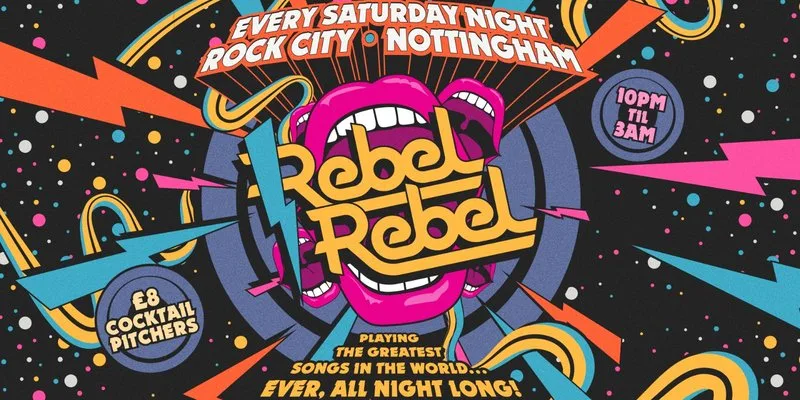 Rebel Rebel - Nottingham's Greatest Saturday Night - 12/09/26