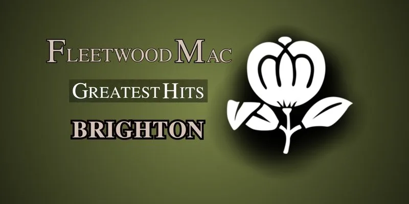 Fleetwood Mac: The Greatest Hits at The Brunswick