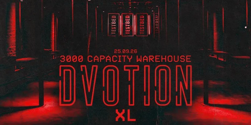 DVOTION XL AT TESTBED - 3000 CAPACITY WAREHOUSE WITH 2 FLOORS ⛓️ THE BIGGEST FRESHERS WAREHOUSE EVENT IN LEEDS EVERY YEAR ⛓️ FRIDAY 25TH SEPTEMBER at TESTBED