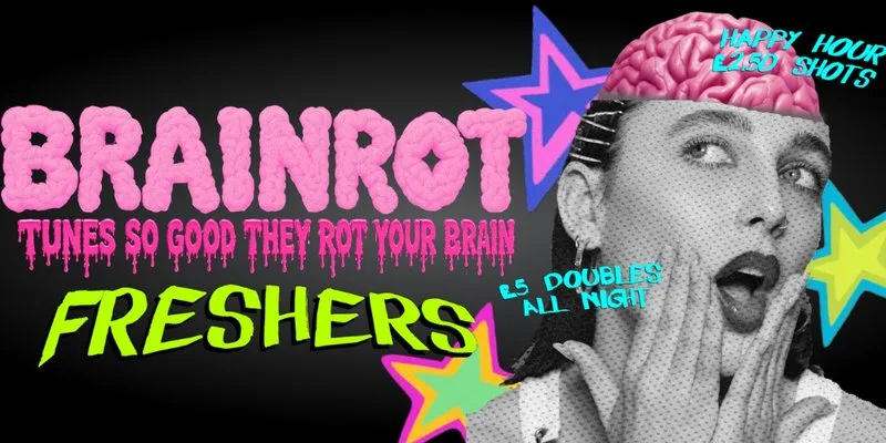 BRAINROT: SUSSEX FRESHERS 🧠