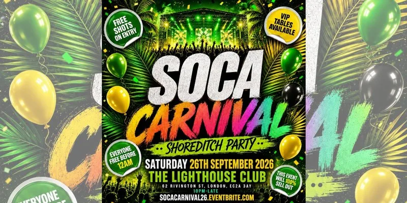 Soca Carnival Shoreditch Party - Everyone Free Before 12AM at The Lighthouse Bar and Club