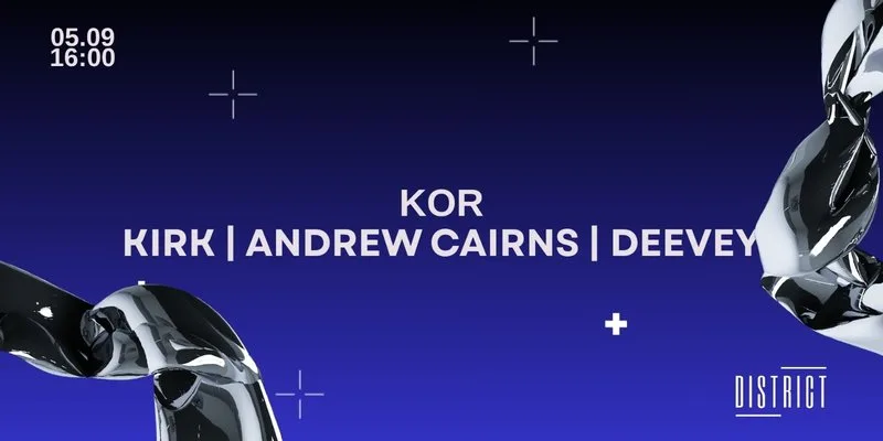 KOR w/ KIRK, ANDREW CAIRNS + DEEVEY