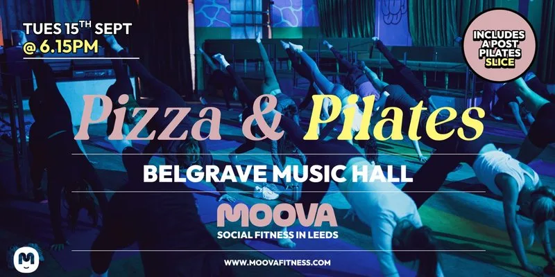 PIZZA & PILATES - Tues 15th Sept @ 6.15pm at Belgrave Music Hall