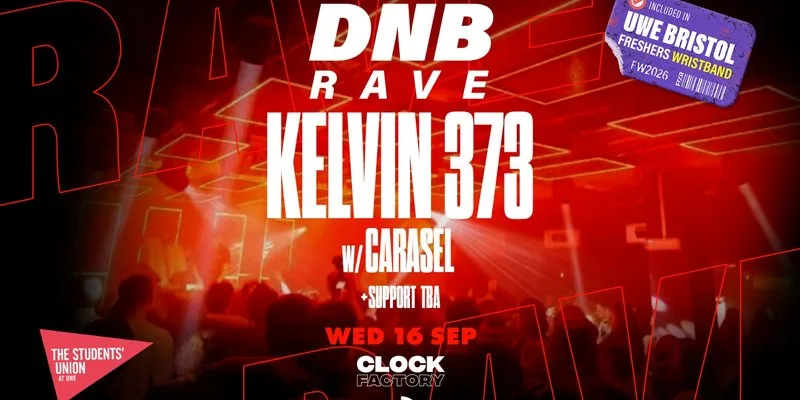 UWE Bristol Official Freshers | DNB Rave w/ Kelvin 373 at Clock Factory Bristol