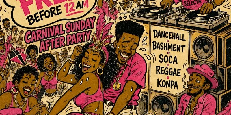 WHINE & KOTCH | Sunday Carnival After Party - Everyone Free Before 12AM at The Cornershop Bar