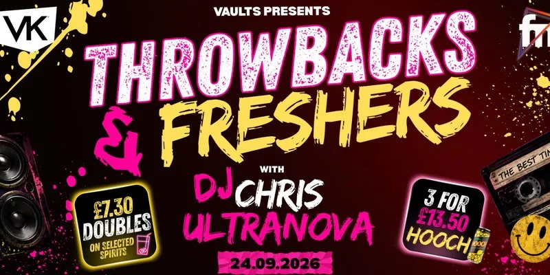 THROWBACKS & FRESHERS at The Vaults, Exeter