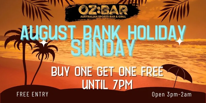 BANK HOLIDAY Sunday | BOGOF until 7pm | OZ:BAR at OZ Bar Nottingham