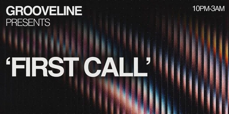 GROOVELINE - FIRST CALL at Afterdark