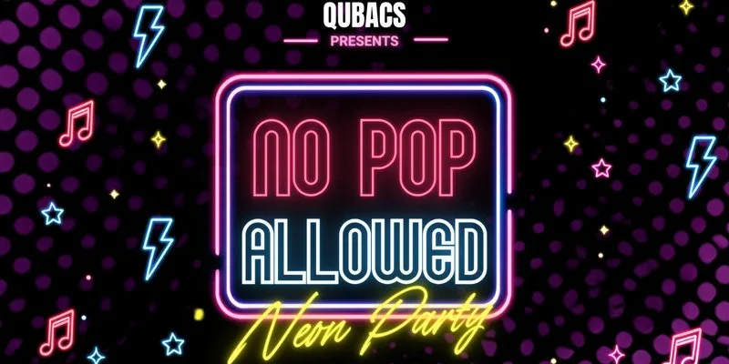 No Pop Allowed Neon Freshers @ the Alibi