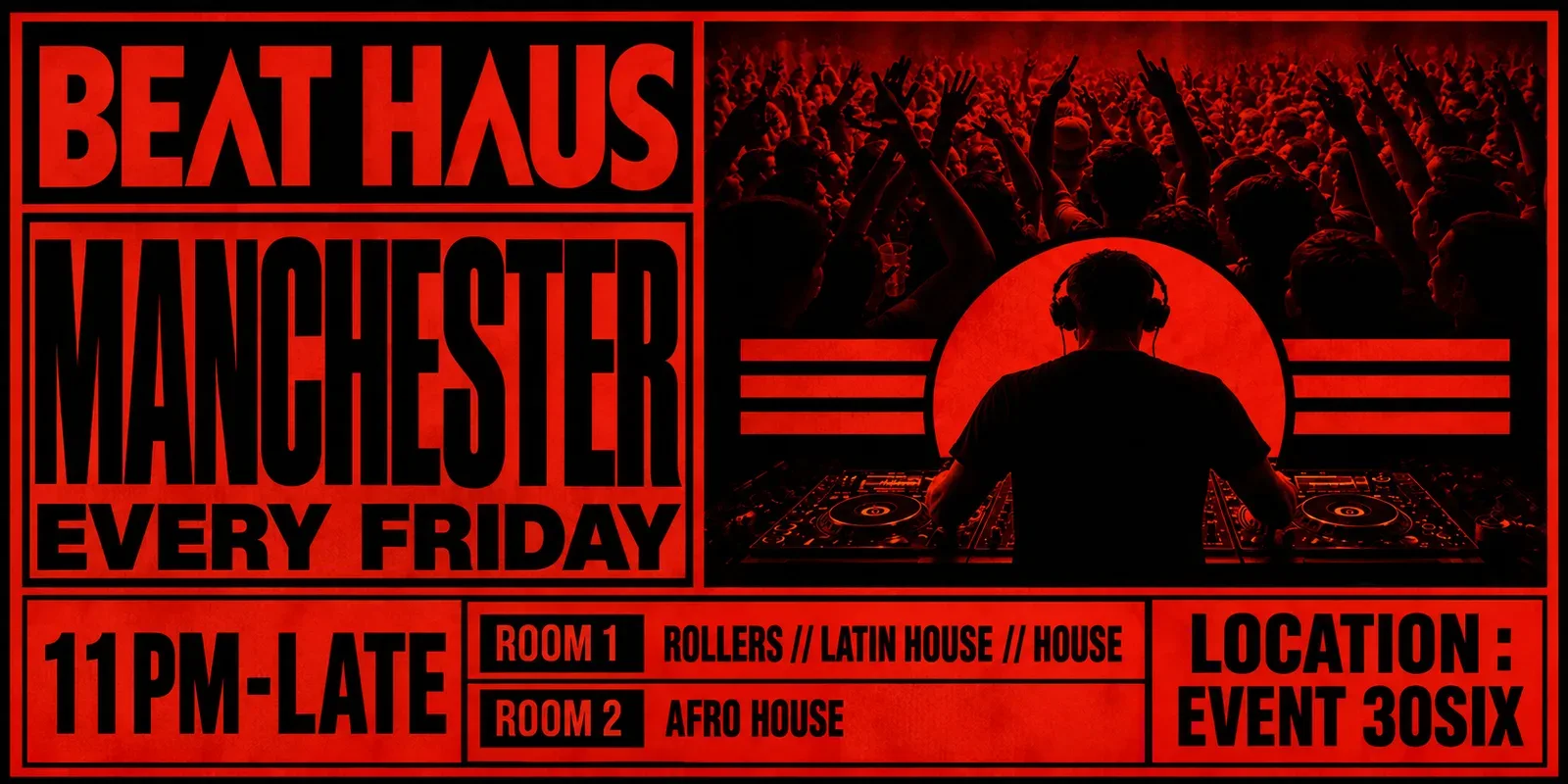🌴🥁 BEAT HAUS FRIDAY - PART 1 🥁🌴 MONTHLY SERIES❗️| EVENT 30SIX | HOUSE - ROLLERS - LATIN HOUSE