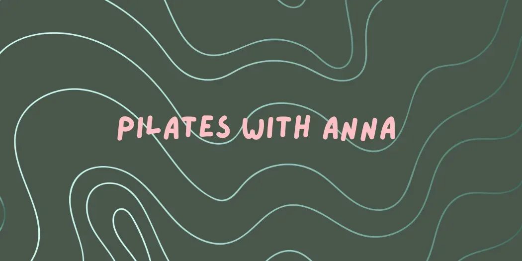 Pilates with Anna at Lemon Grove