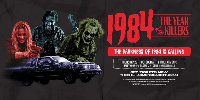1984 - THE YEAR OF KILLERS! at The Philharmonic