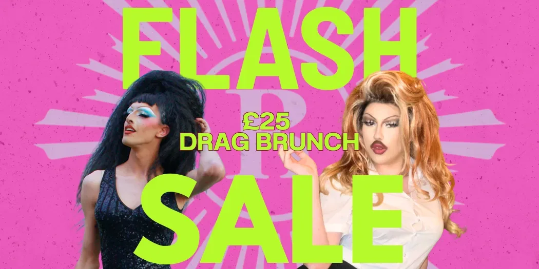 FLASH SALE: £25 DRAG BRUNCH at Revolution Brighton