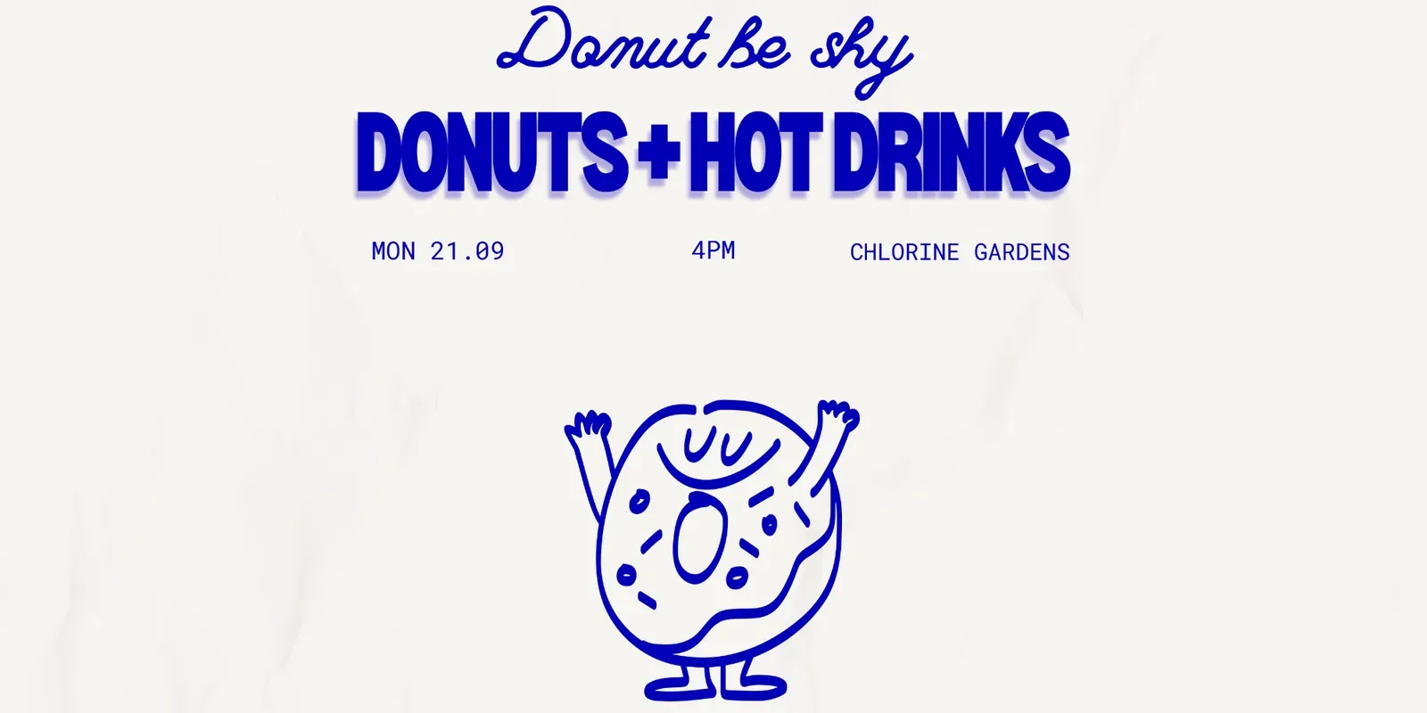 Donuts + Hot Drinks at Chlorine Gardens