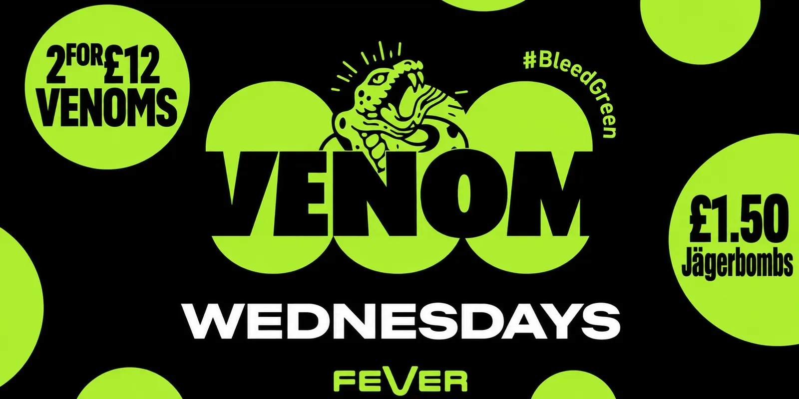 Venom Wednesday - £1.50 Jägerbombs