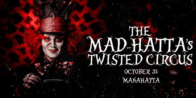 🎪🤡 THE MAD-HATTA'S TWISTED CIRCUS 🤡🎪 HALLOWEEN SATURDAY @ MANAHATTA NEWCASLTE