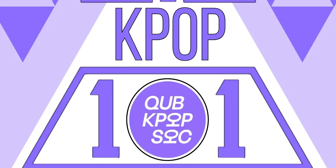 ‘KPOP 101’ QUB KPOP SOC TASTER EVENT